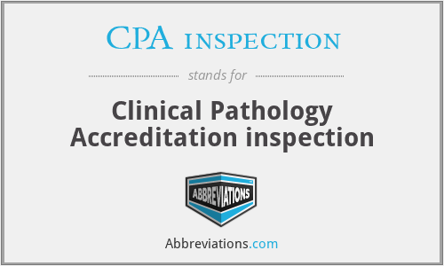 What does CPA INSPECTION stand for?
